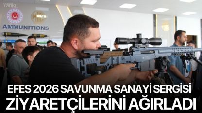 EFES 2026 Savunma Sanayi Sergisi halk günü etkinliğiyle ziyaretçilerini ağırladı