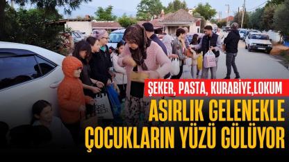 Asırlık gelenekle çocukların yüzü gülüyor