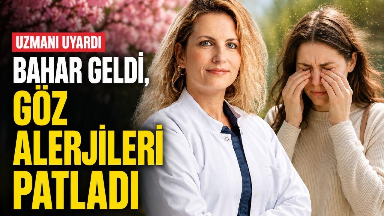 Bahar geldi, göz alerjileri patladı