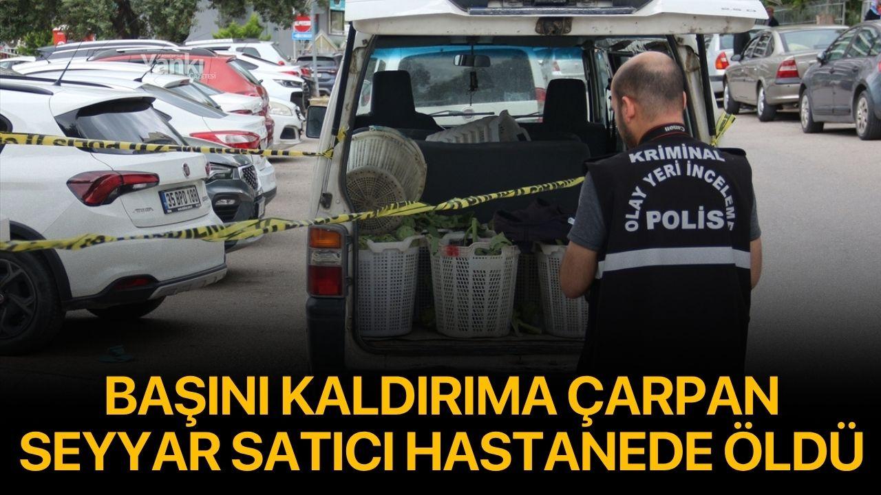 Başını kaldırıma çarpan seyyar satıcı hastanede öldü