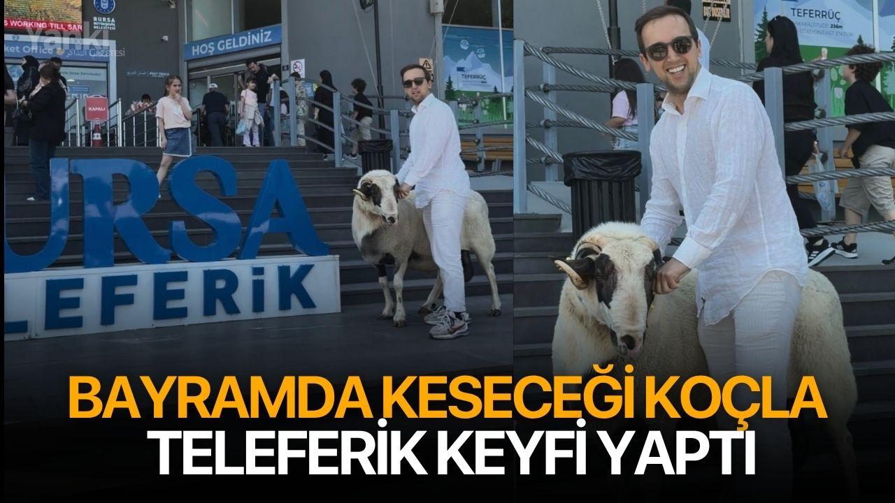 Bayramda keseceği koçla teleferik keyfi yaptı