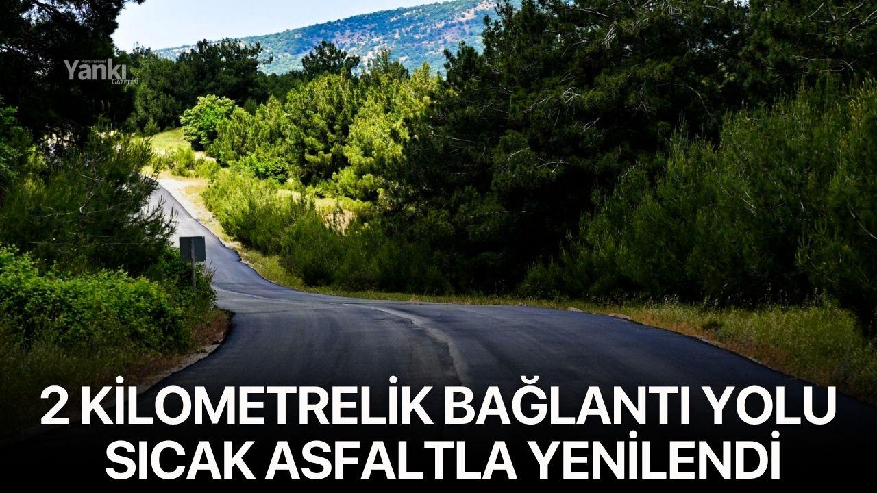 Büyükşehir, 2 kilometrelik o bağlantı yolunu sıcak asfaltla yenilendi