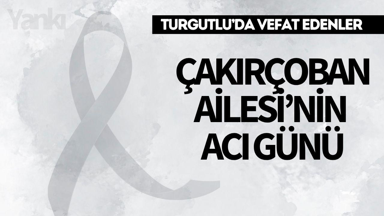 Çakırçoban Ailesi’nin acı günü