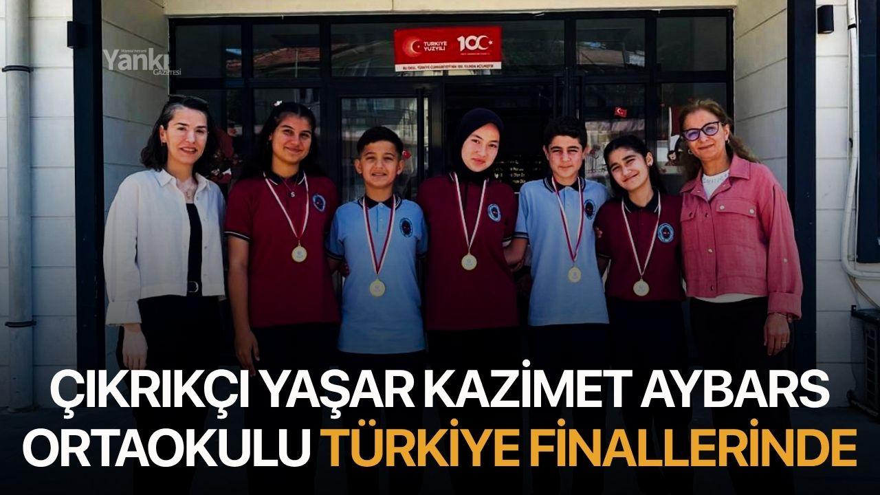 Çıkrıkçı Yaşar Kazimet Aybars Ortaokulu Türkiye Finallerinde