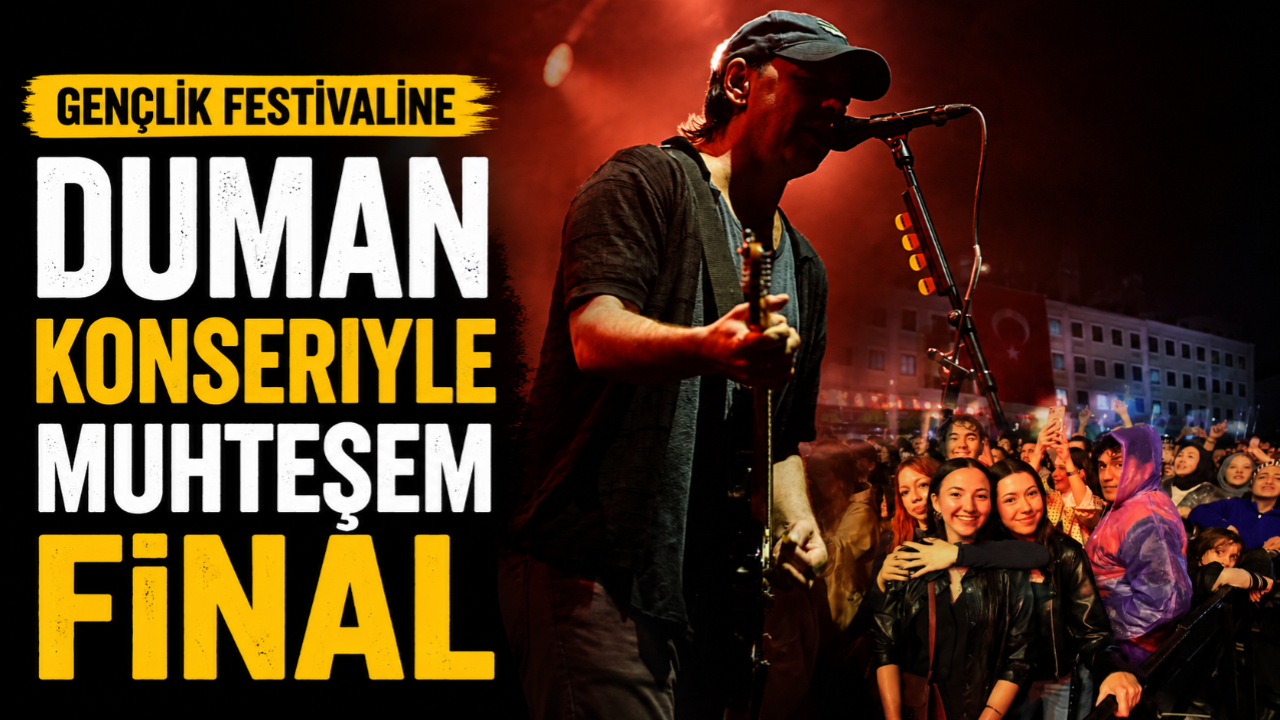 Duman konseriyle Gençlik Festivali’ne muhteşem final