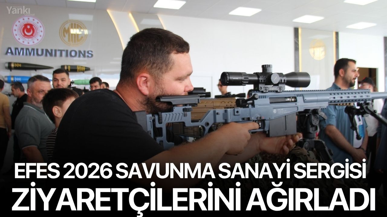 EFES 2026 Savunma Sanayi Sergisi halk günü etkinliğiyle ziyaretçilerini ağırladı