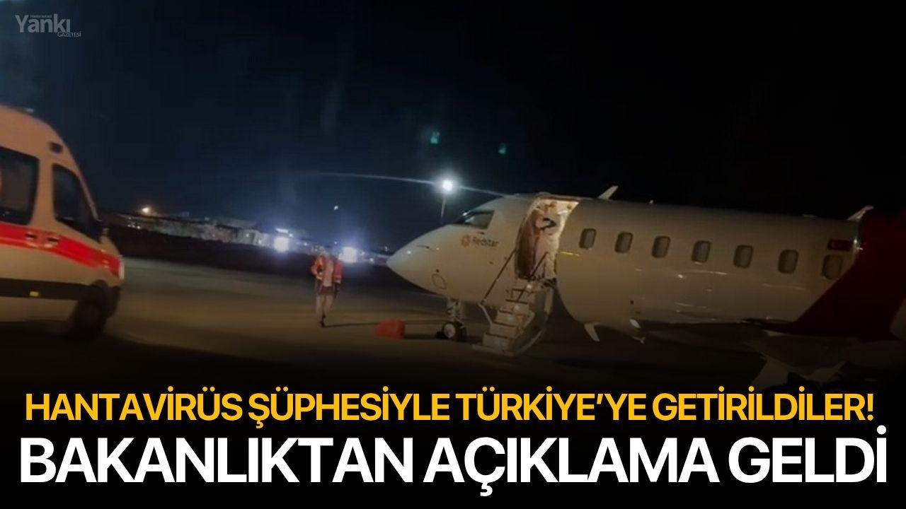 Hantavirüs Şüphesiyle Türkiye’ye Getirildiler! Bakanlıktan Açıklama Geldi