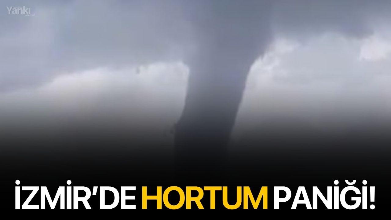 İzmir'de hortum paniği!