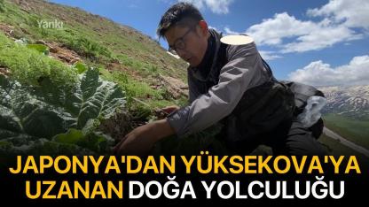 Japonya'dan Yüksekova'ya uzanan doğa yolculuğu