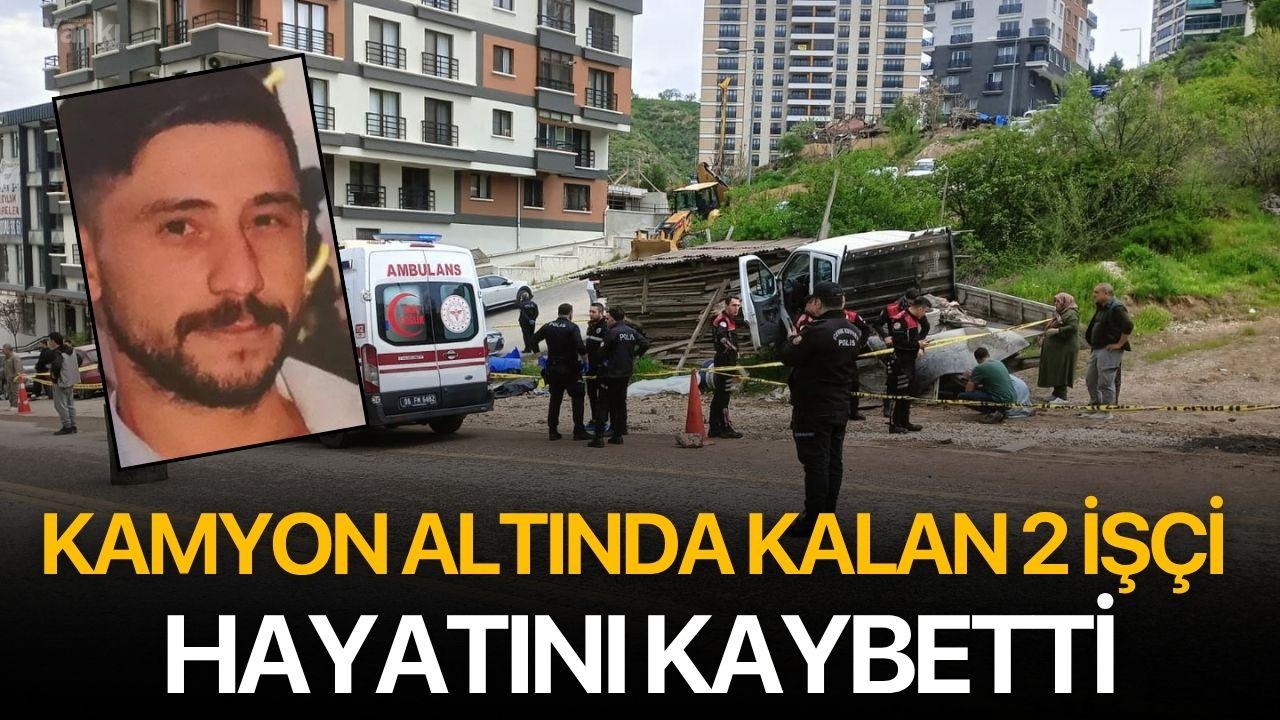 Kamyon altında kalan 2 işçi hayatını kaybetti