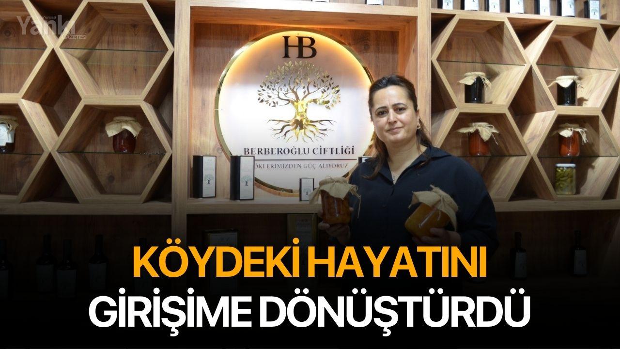 Köydeki hayatını girişime dönüştürdü
