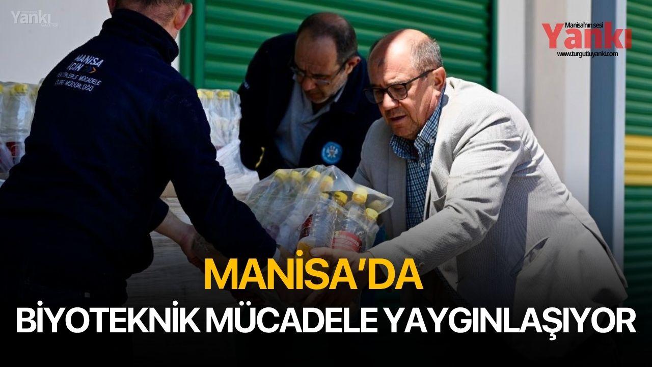 Manisa’da biyoteknik mücadele yaygınlaşıyor