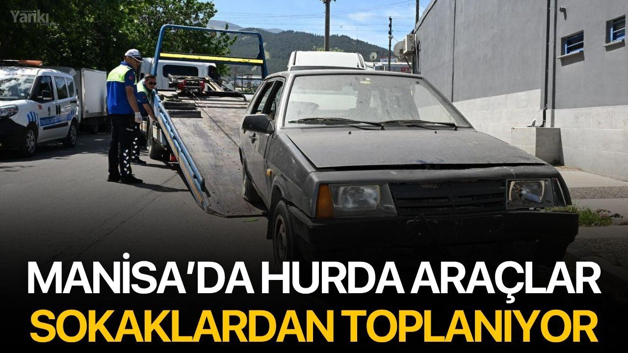 Manisa’da Hurda Araçlar Sokaklardan Toplanıyor