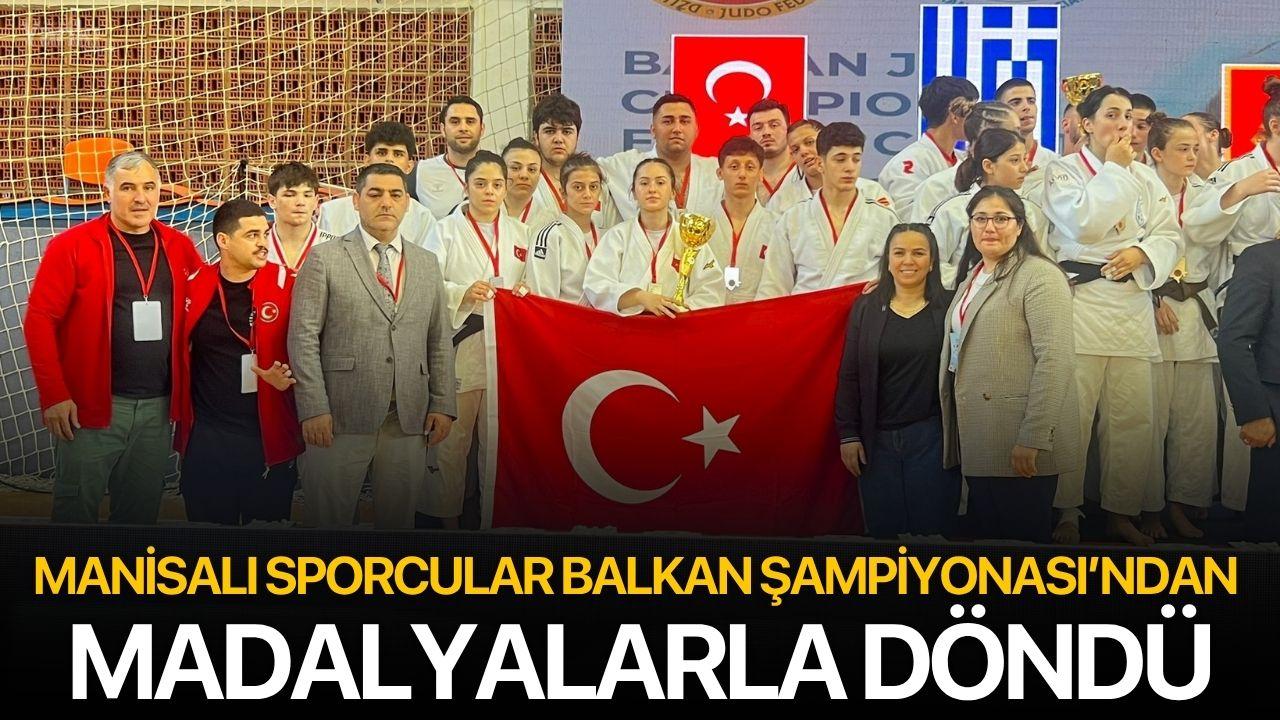 Manisalı Sporcular Balkan Şampiyonası’ndan Madalyalarla Döndü