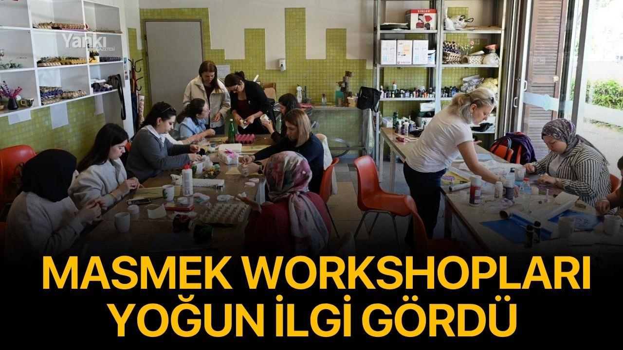 MASMEK Workshoplarına yoğun ilgi