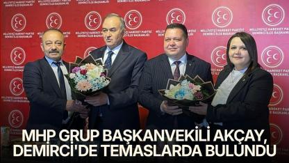 MHP Grup Başkanvekili Akçay, Demirci'de temaslarda bulundu