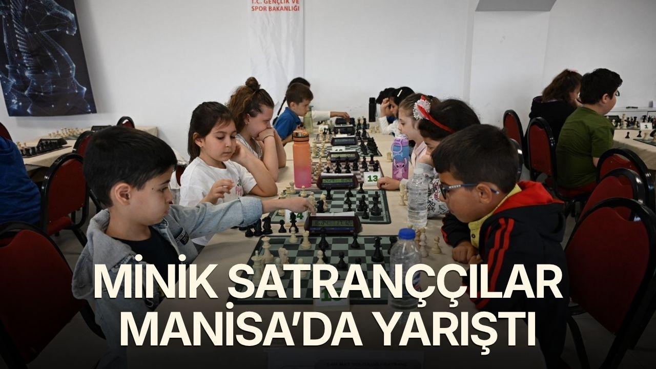 Minik satranççılar Manisa’da yarıştı
