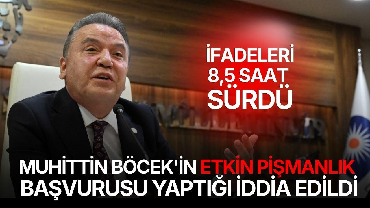 Muhittin Böcek'in etkin pişmanlık başvurusu yaptığı iddia edildi