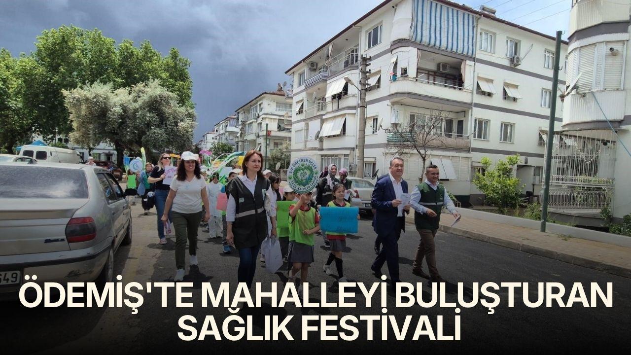 Ödemiş’te mahalleyi buluşturan sağlık festivali