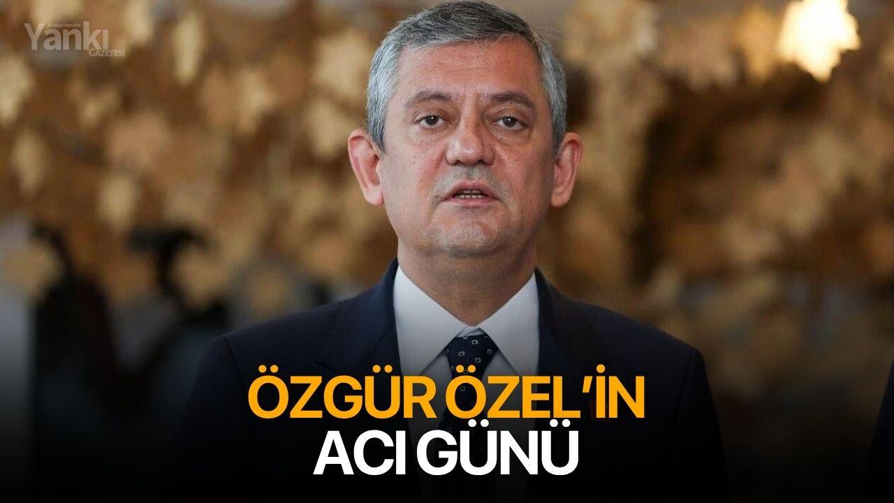 Özgür Özel'in Acı Günü
