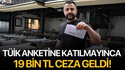 TÜİK Anketine Katılmayınca 19 Bin TL Ceza Geldi!