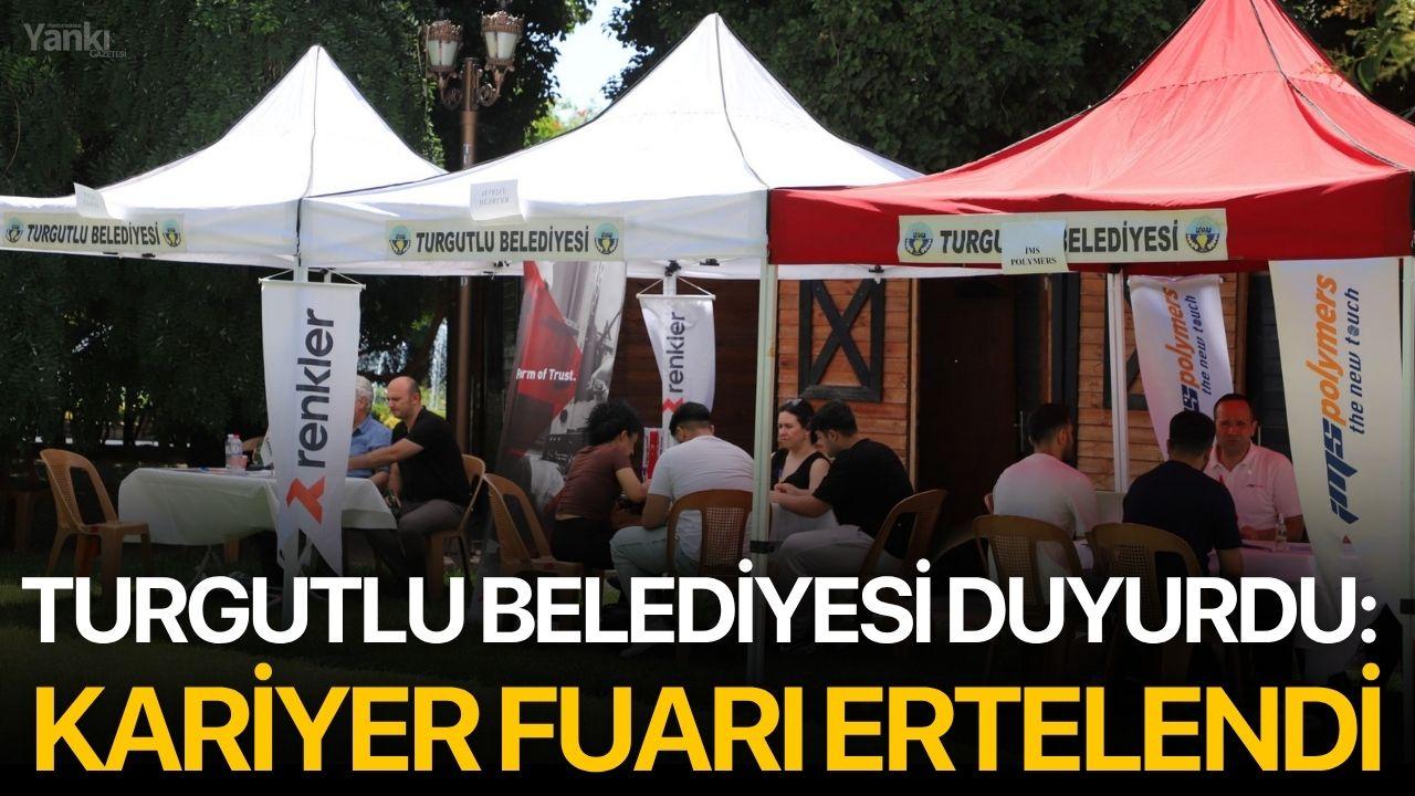 Turgutlu Belediyesi Duyurdu: Kariyer Fuarı Ertelendi