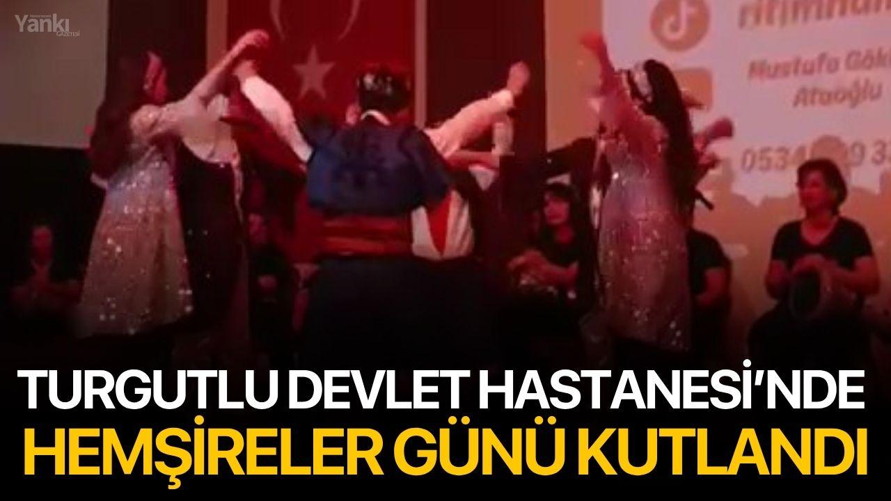 Turgutlu Devlet Hastanesi’nde Hemşireler Günü Kutlandı
