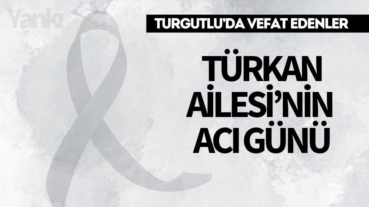 Türkan Ailesi'nin Acı Günü