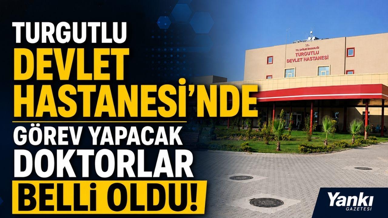 02.06.2026 tarihinde Turgutlu Devlet Hastanesi'nde görev yapacak doktorlar