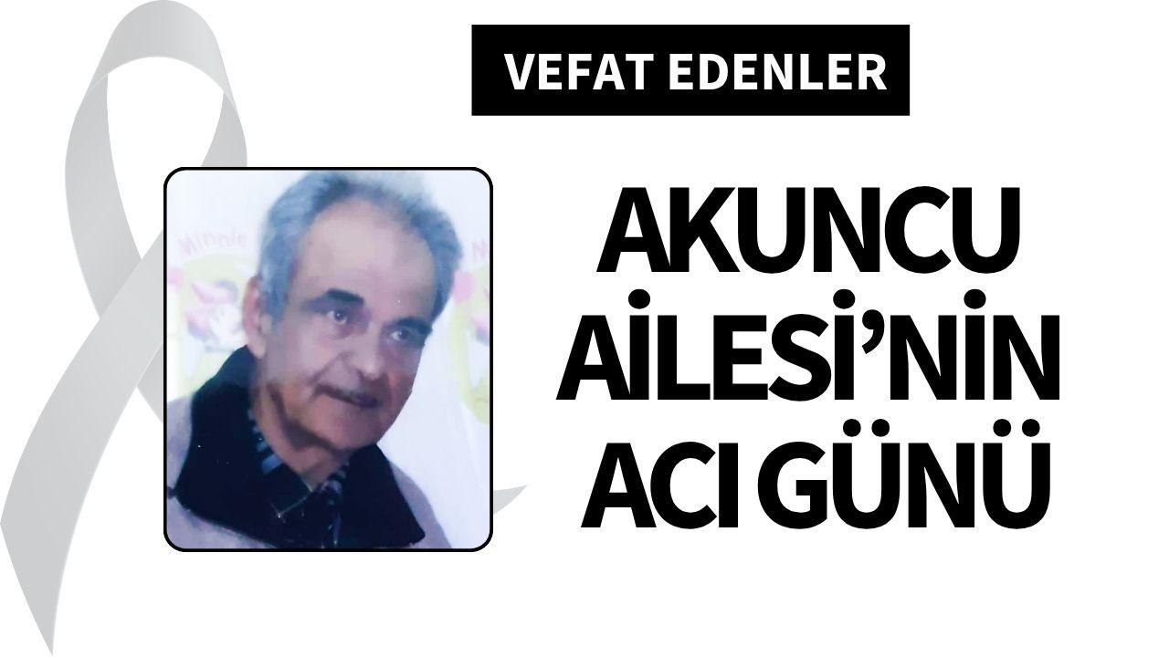 Akuncu Ailesi’nin acı günü