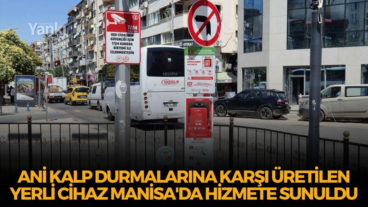 Ani kalp durmalarına karşı üretilen yerli cihaz Manisa'da hizmete sunuldu