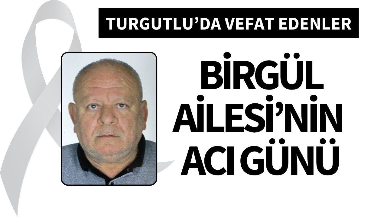 Birgül Ailesi’nin acı günü