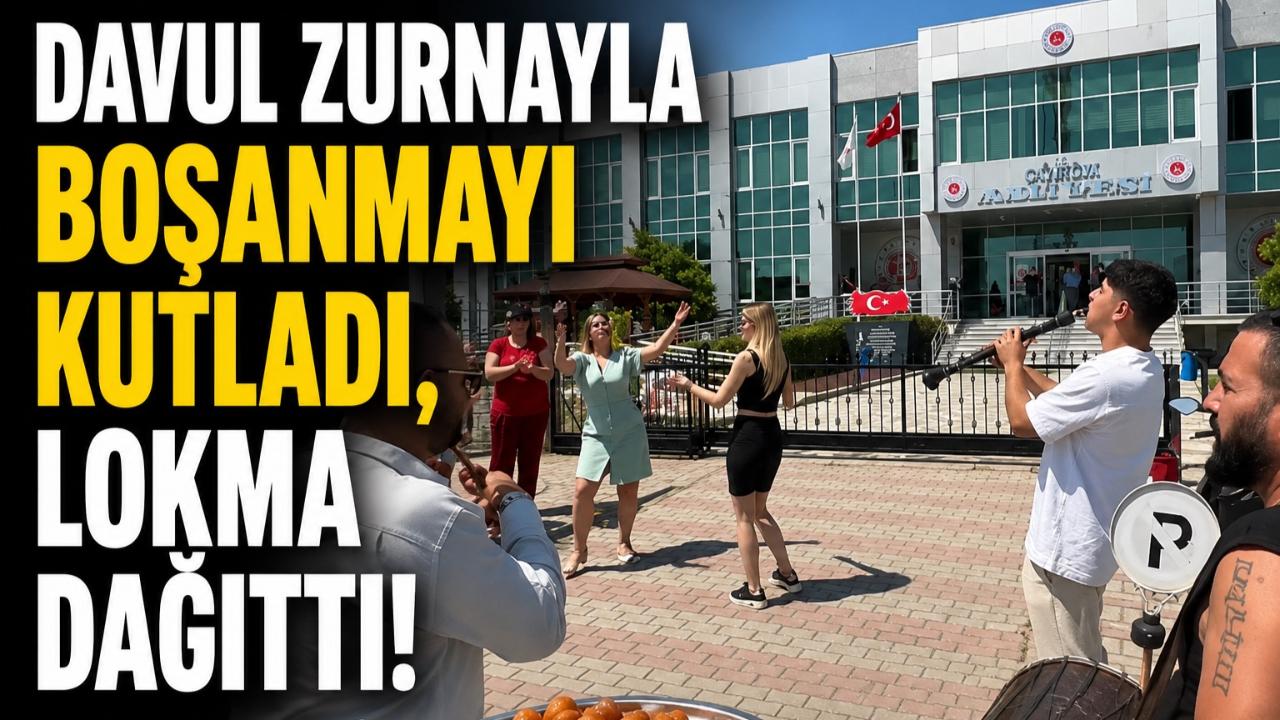 Davul zurnayla boşanmayı kutladı, lokma dağıttı
