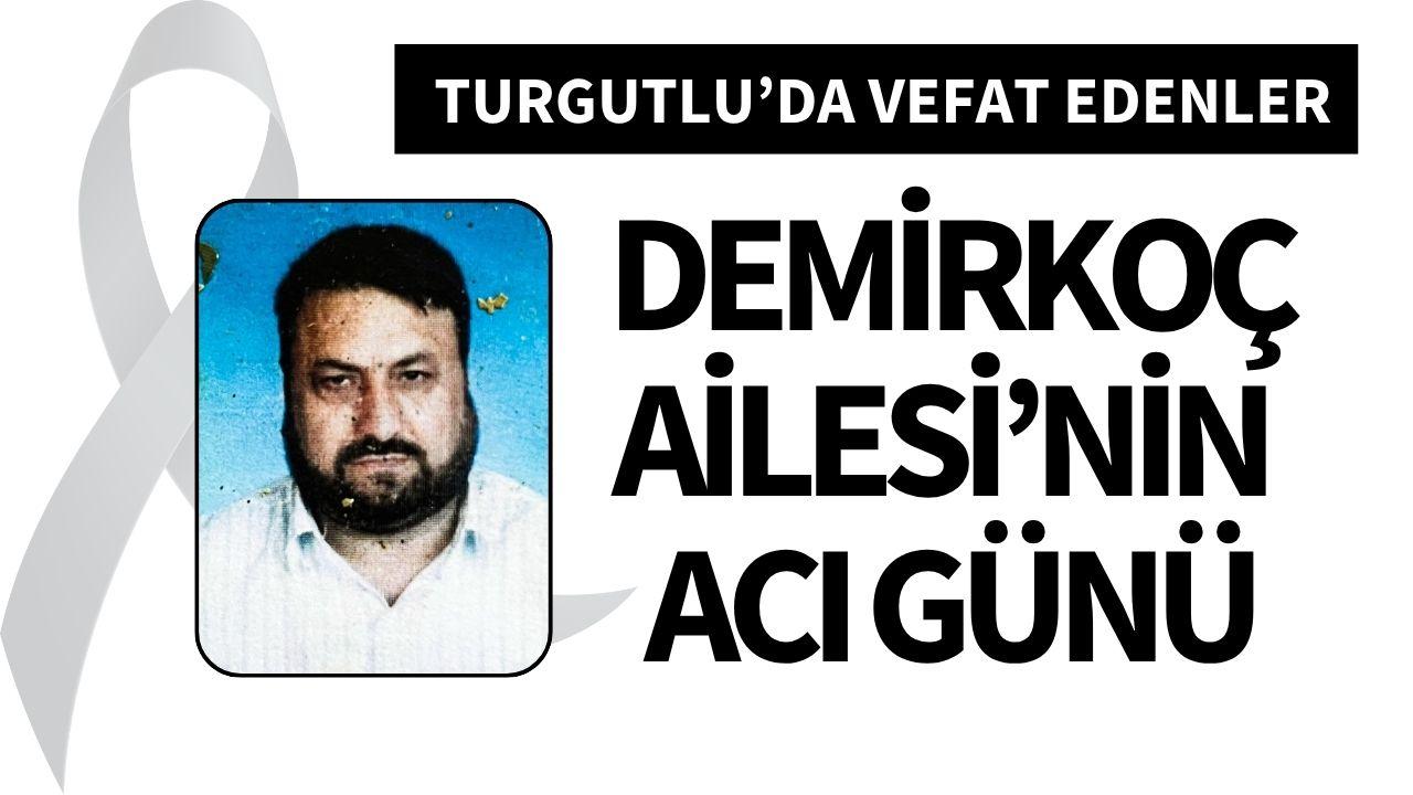Demirkoç Ailesi’nin acı günü