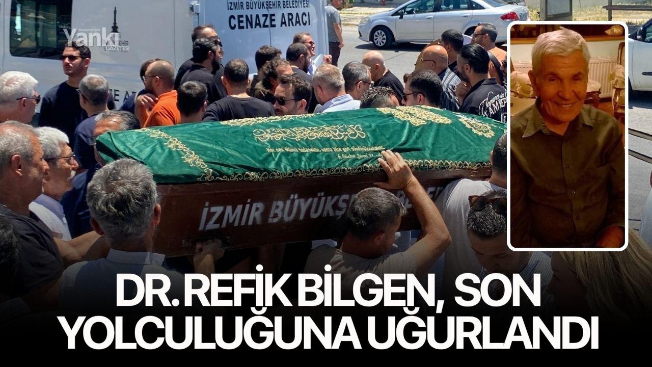 Dr. Refik Bilgen son yolculuğuna uğurlandı