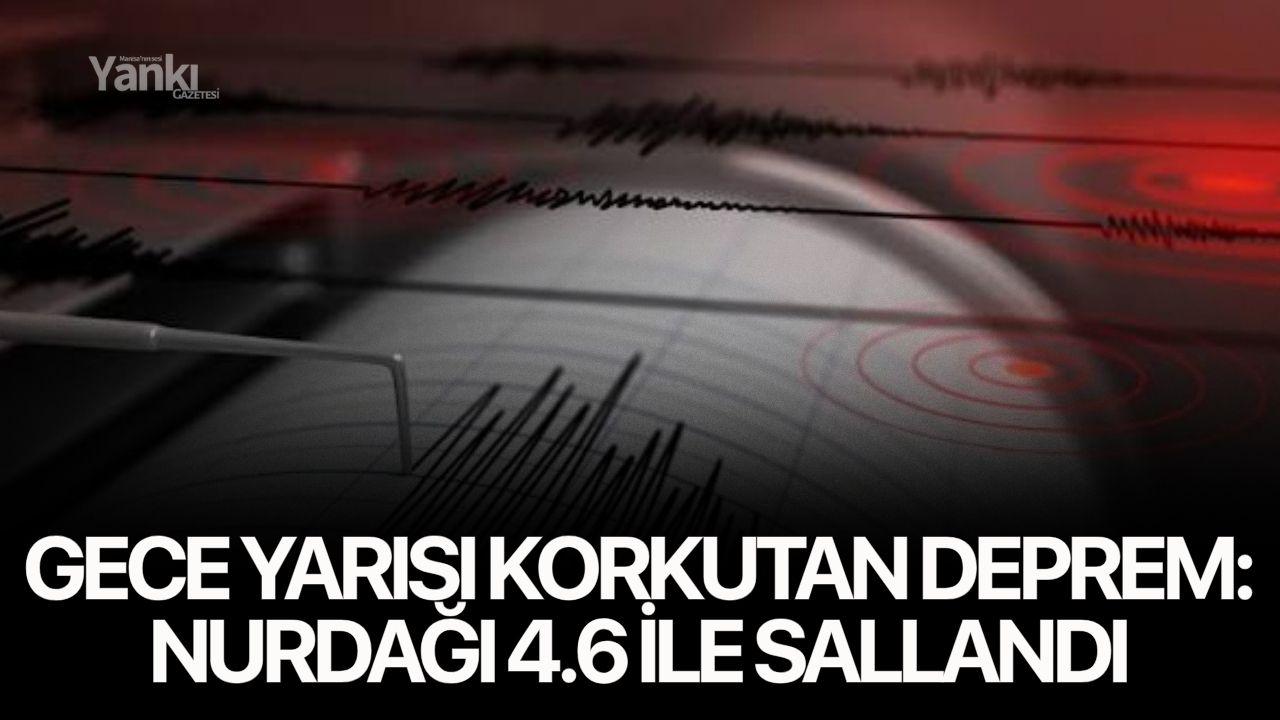 Gece Yarısı Korkutan Deprem: Nurdağı 4.6 ile Sallandı