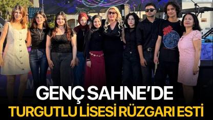 Genç Sahne’de Turgutlu Lisesi Rüzgarı Esti