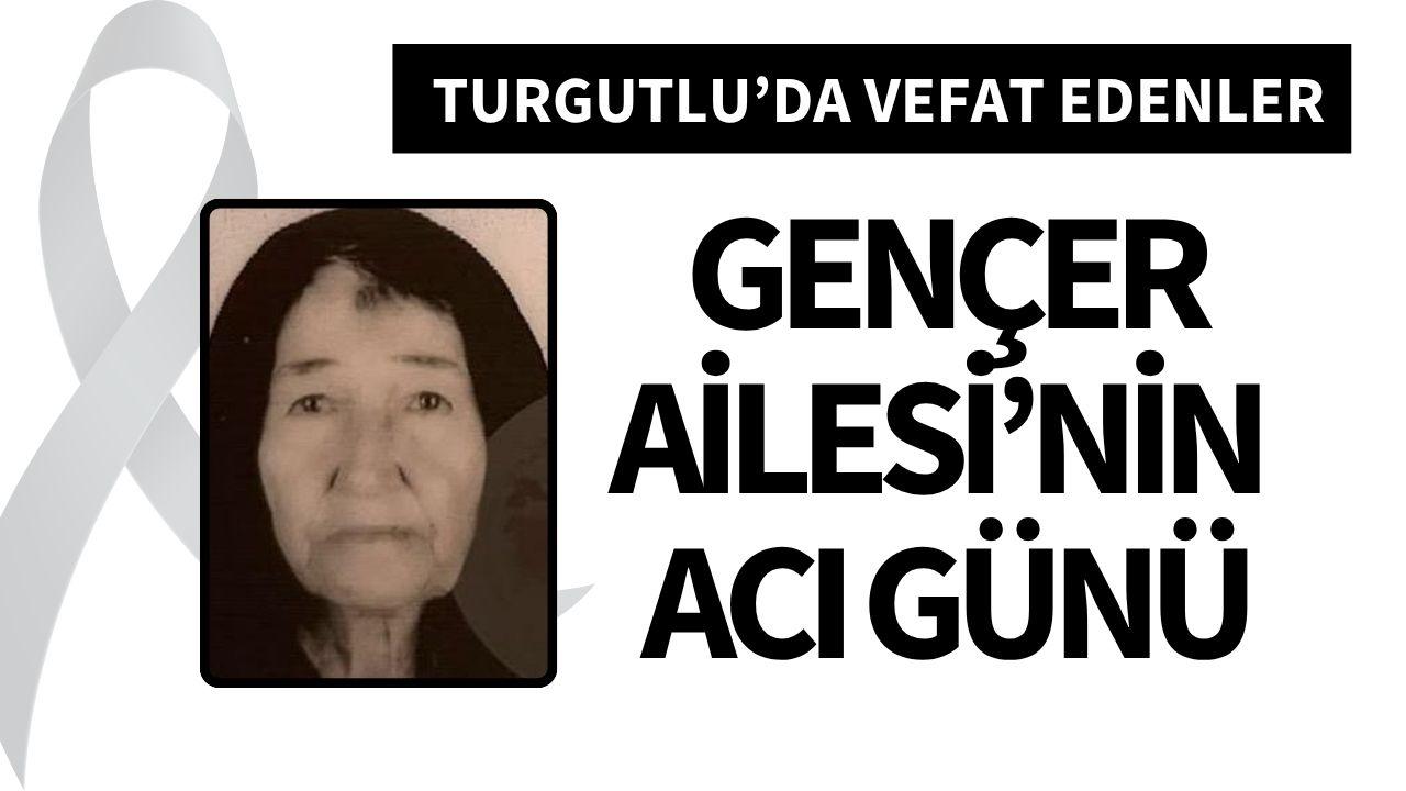 Gencer Ailesi’nin acı günü