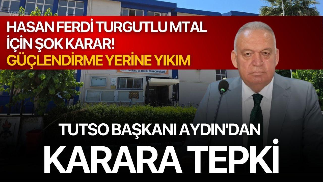 Hasan Ferdi Turgutlu MTAL İçin Şok Karar! Güçlendirme Yerine Yıkım