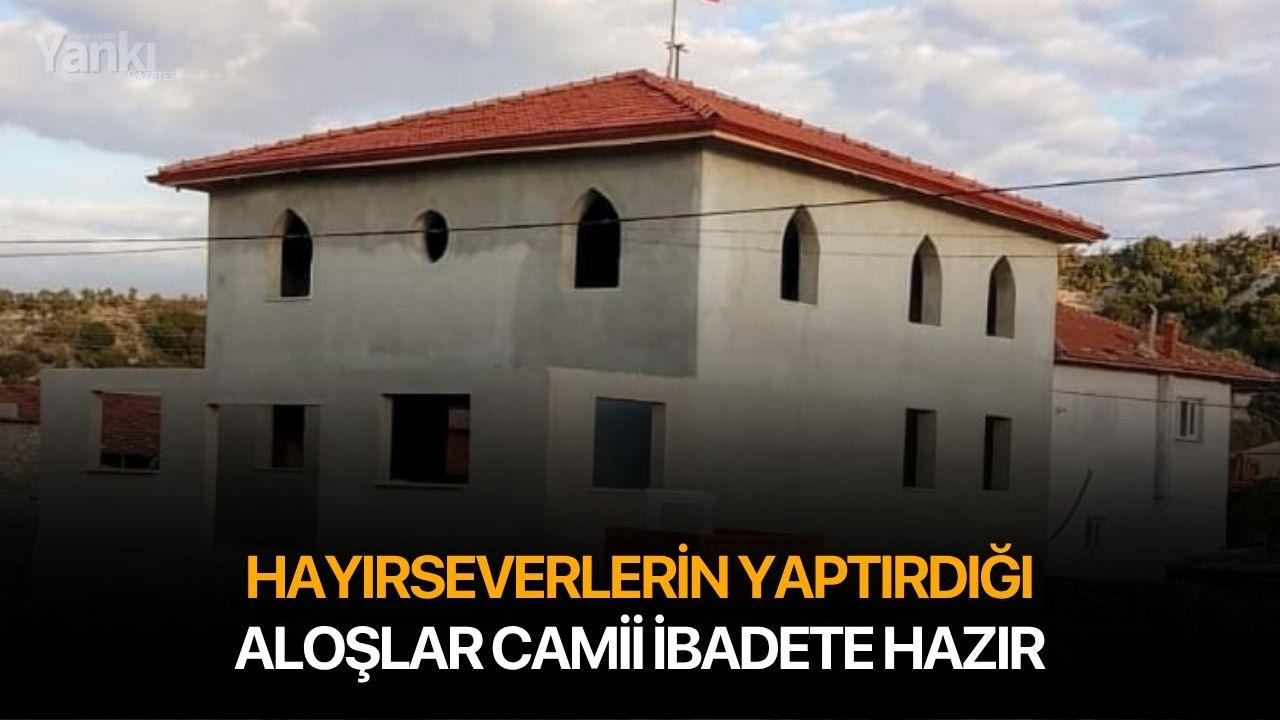 Hayırseverlerin yaptırdığı Aloşlar Camii ibadete hazır