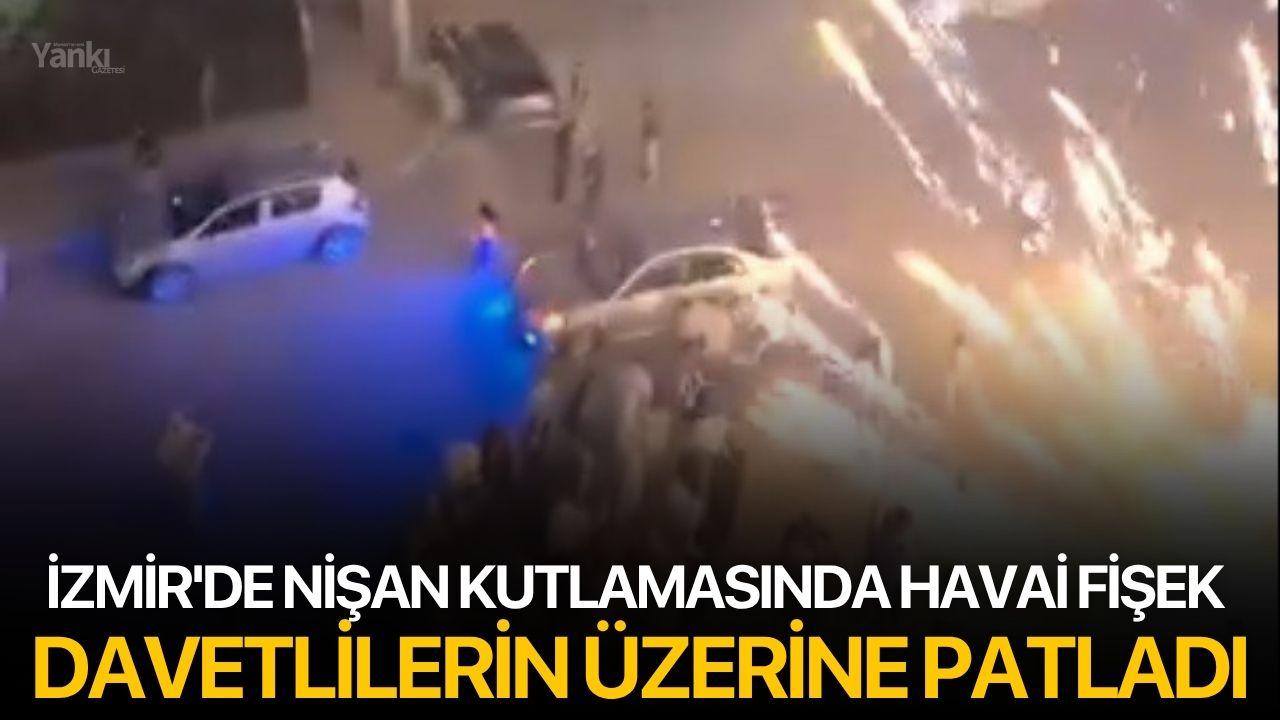 İzmir'de nişan kutlamasında havai fişek davetlilerin üzerine patladı