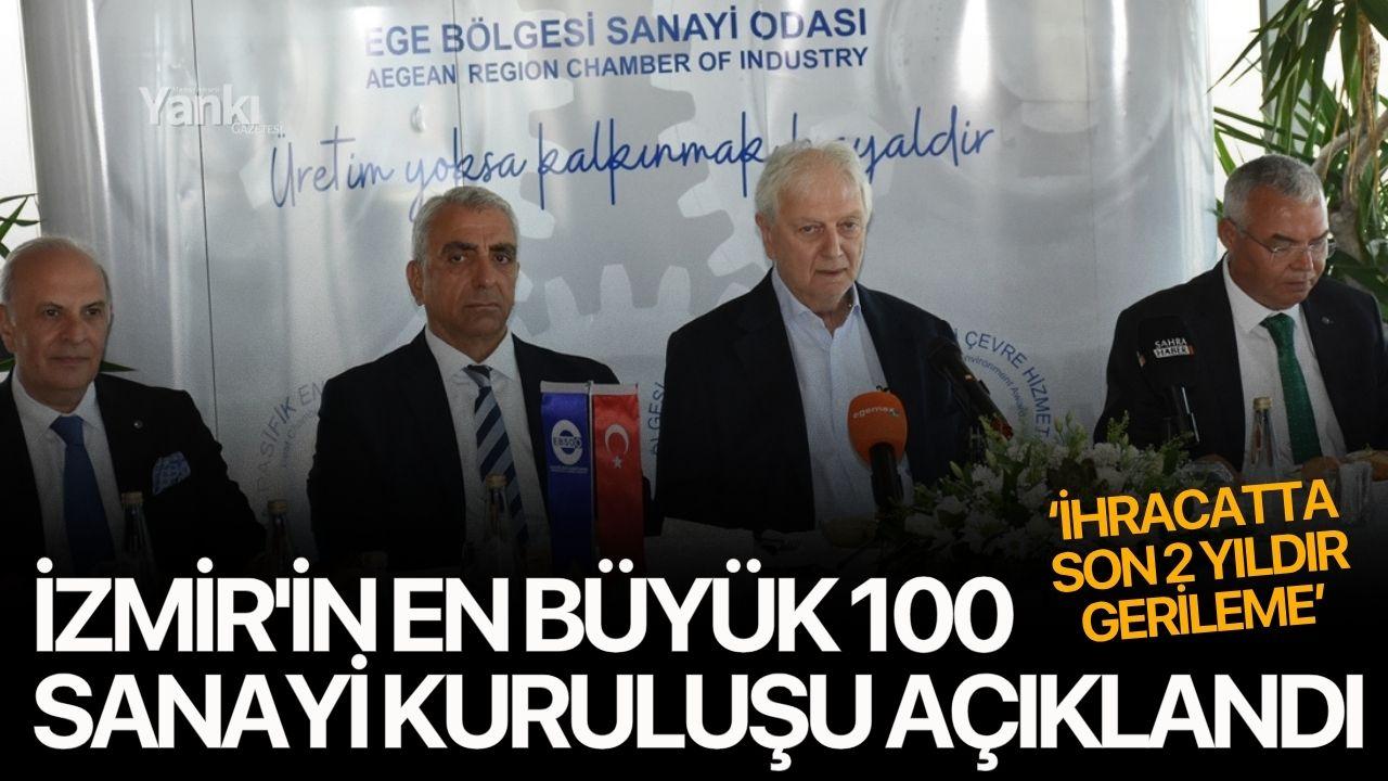 İzmir'in en büyük 100 sanayi kuruluşu açıklandı