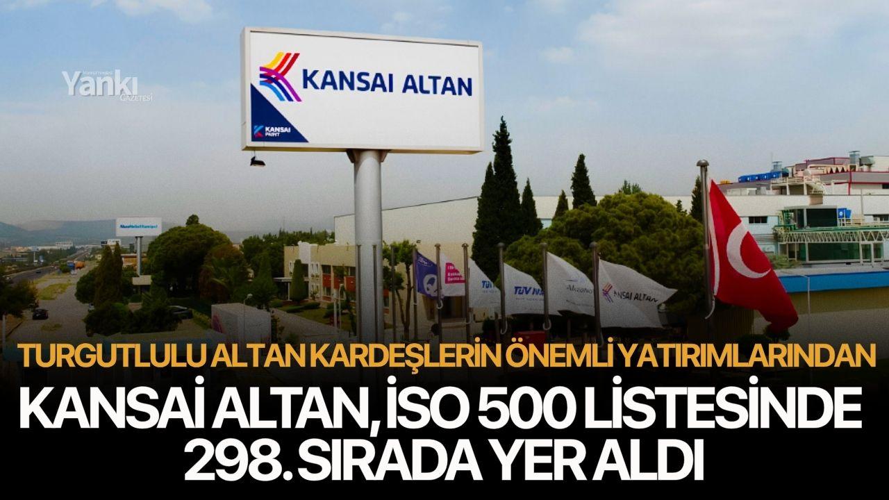 Kansai Altan, İSO 500 Listesinde 298. Sırada Yer Aldı