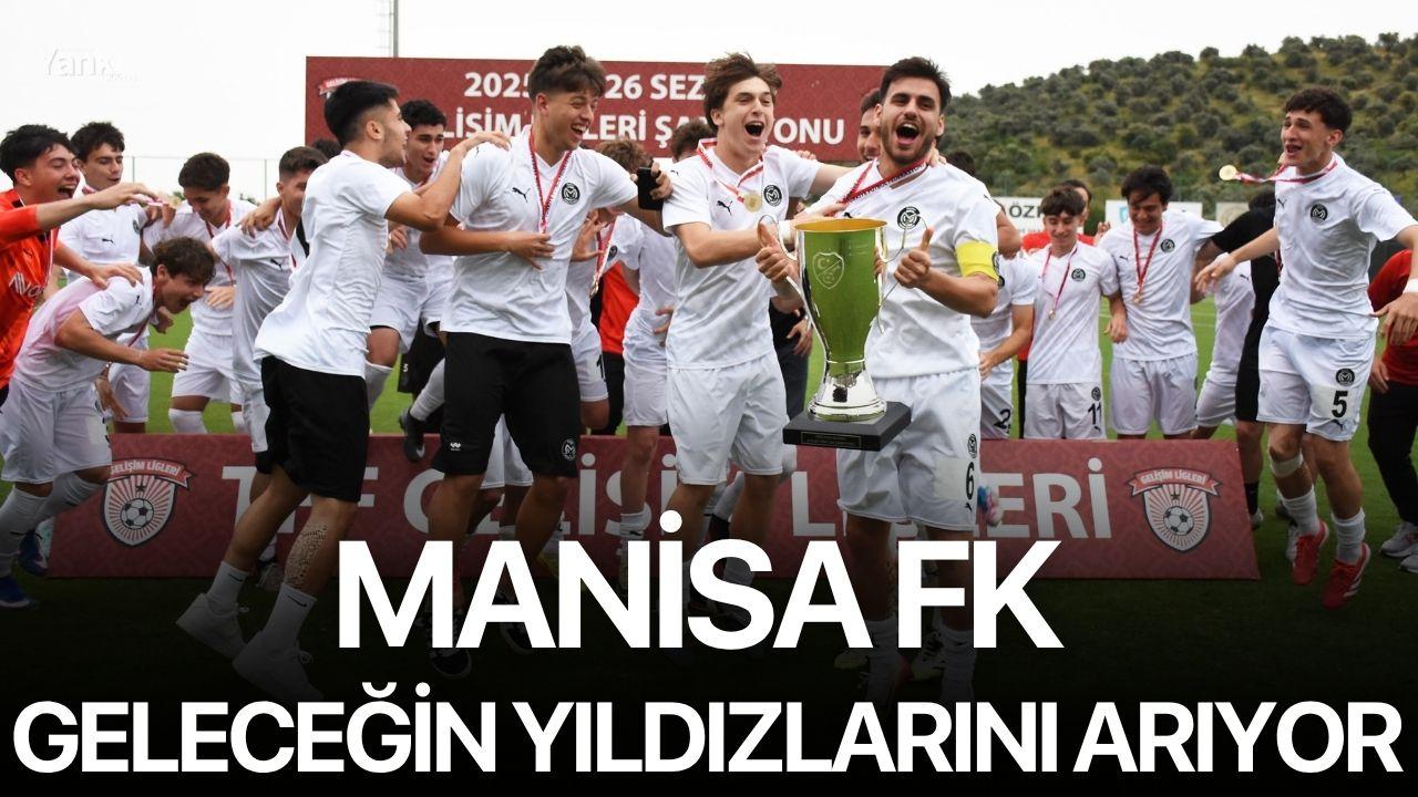 Manisa FK geleceğin yıldızlarını arıyor