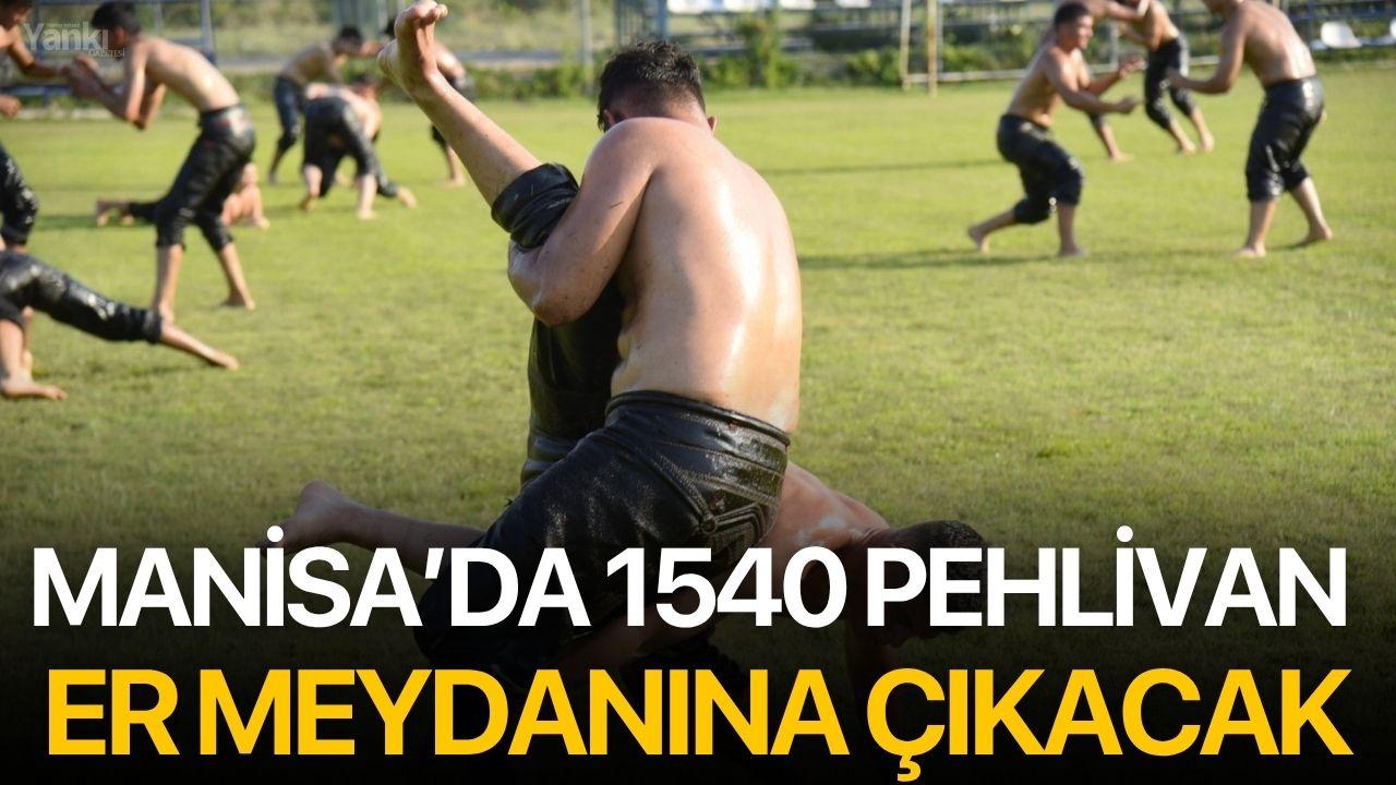 Manisa’da 1540 Pehlivan Er Meydanına Çıkacak