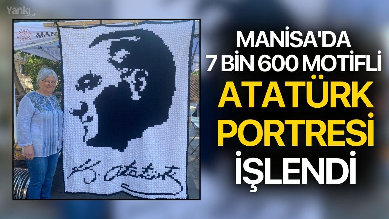 Manisa'da 7 Bin 600 Motifle İşledi Atatürk Portresi İşlendi