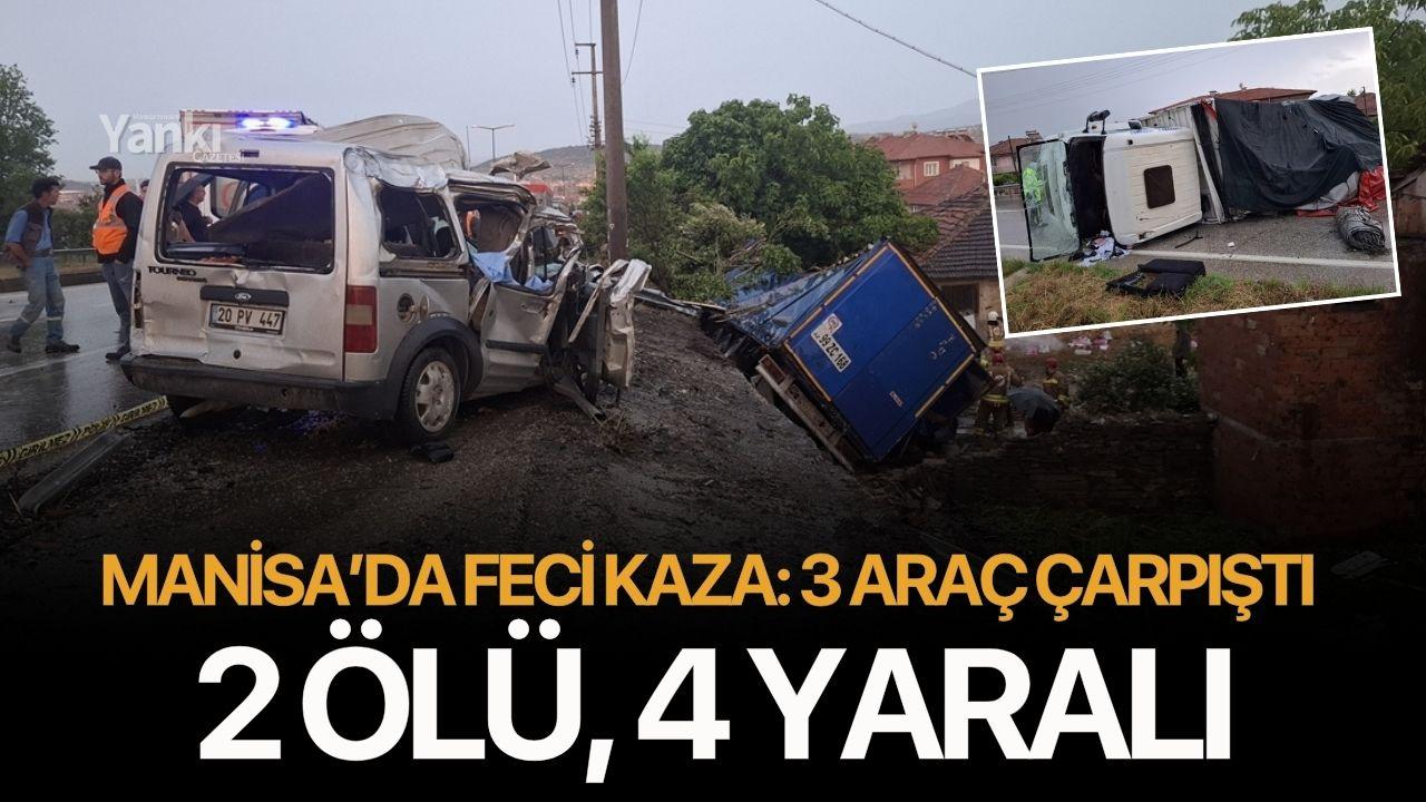 Manisa'da feci kaza: 2 ölü, 4 yaralı