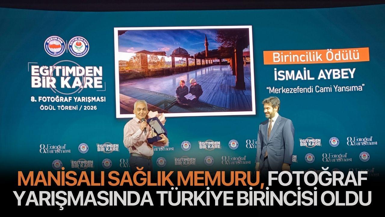 Manisalı sağlık memuru, fotoğraf yarışmasında Türkiye birincisi oldu