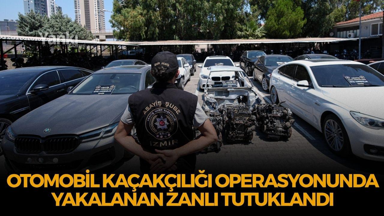 Otomobil kaçakçılığı operasyonunda yakalanan zanlı tutuklandı