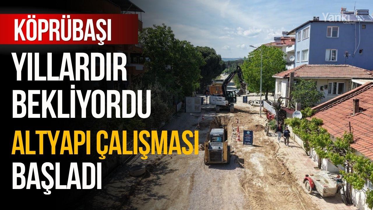Köprübaşı yıllardır bekliyordu,altyapı düzenlemesi başladı